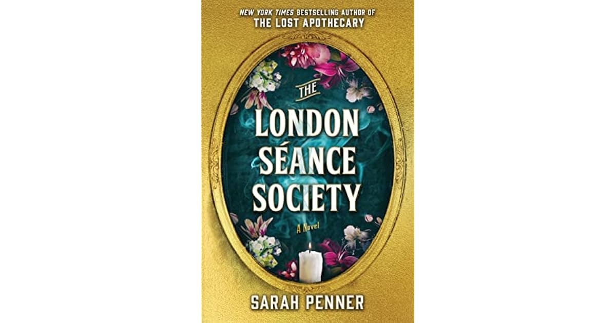 The London Séance Society by Sarah Penner