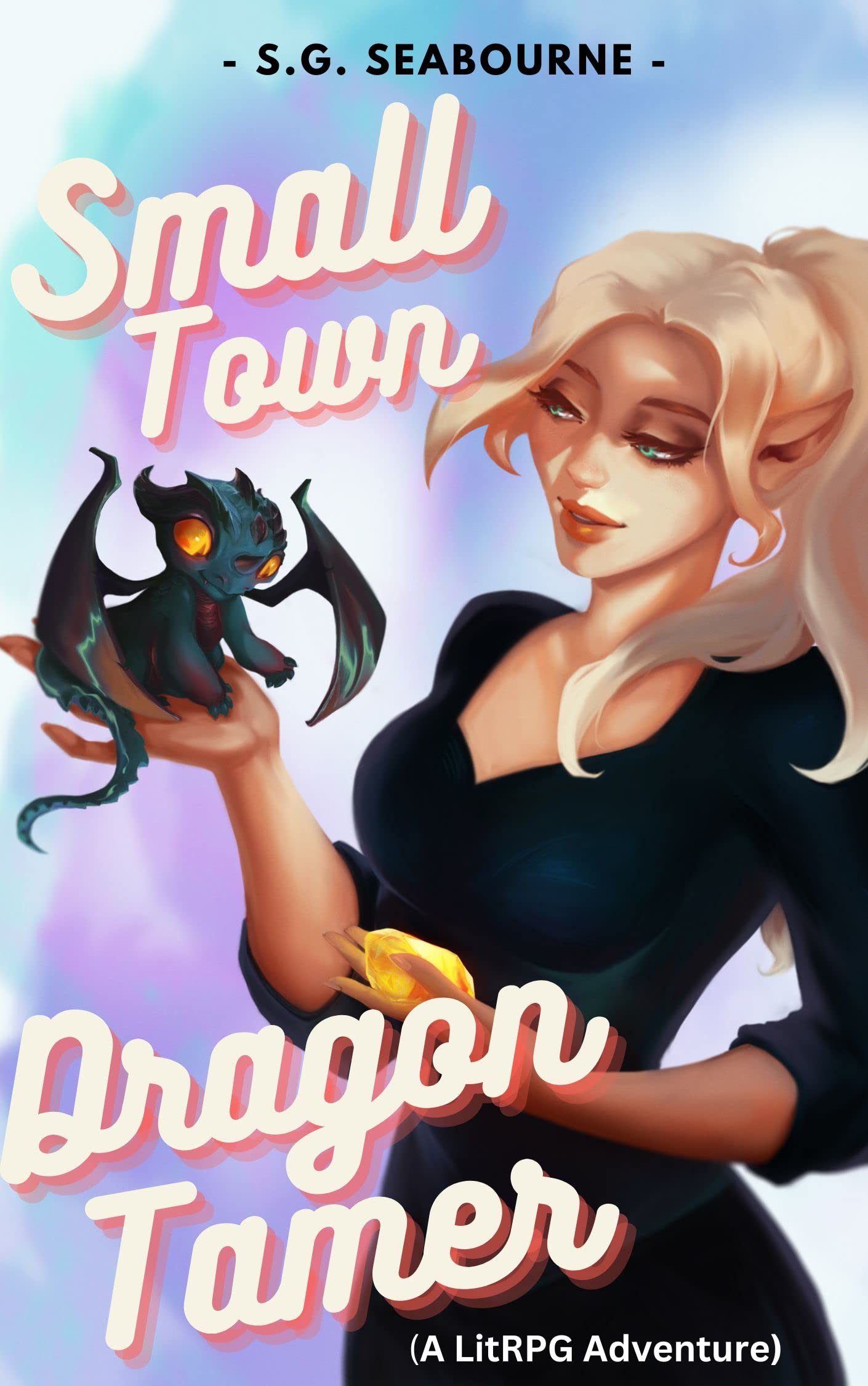 Small Town Dragon Tamer (Kindle Edition)