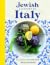 Jewish Flavours of Italy: A Family Cookbook