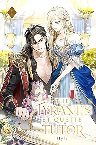 The Tyrant's Etiquette Tutor: Volume I by Hyla book cover
