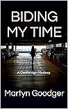 Biding My Time: A...