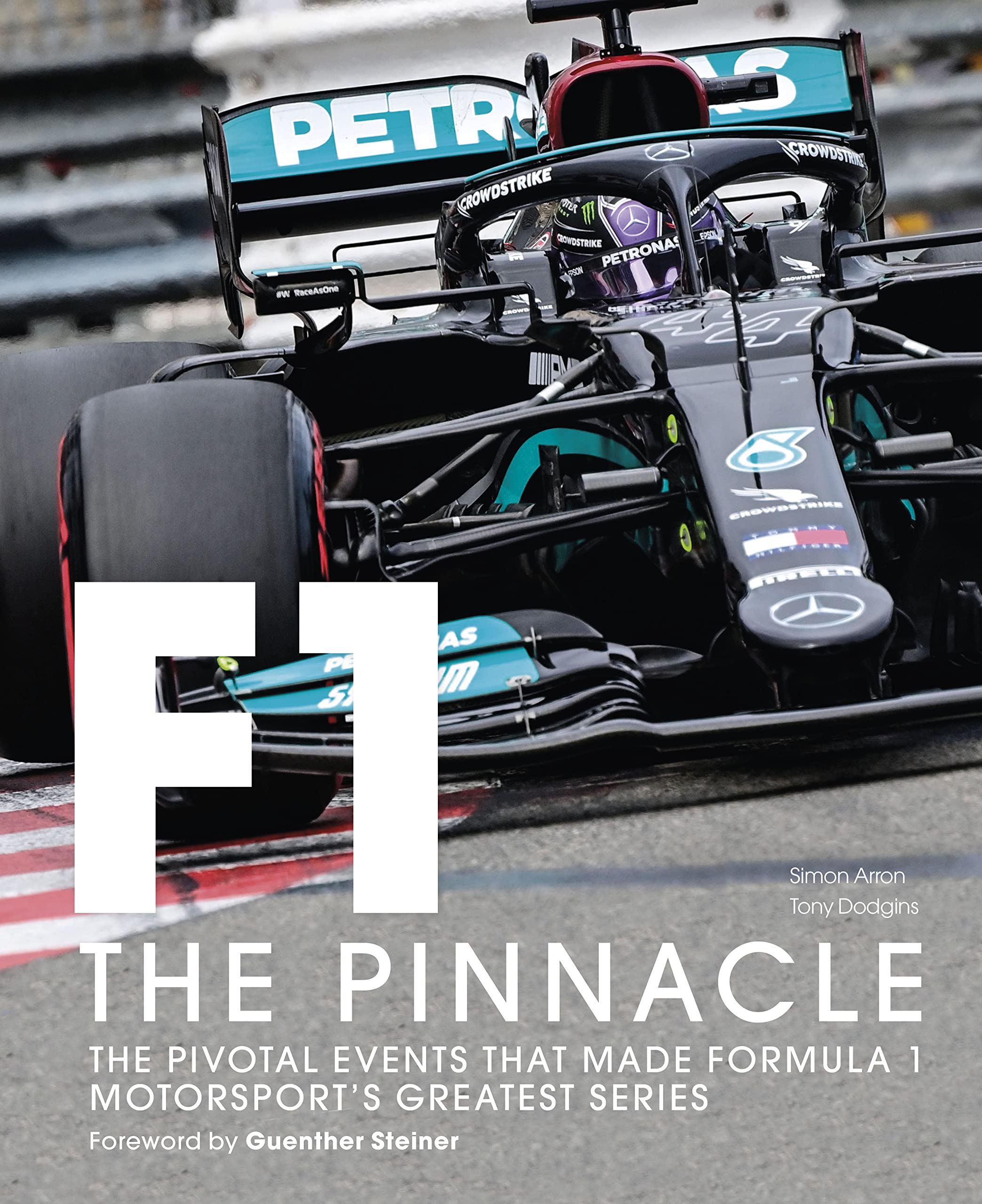 Formula One: The Pinnacle: The pivotal events that made F1 the greatest motorsport series (Kindle Edition)