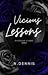 Vicious Lessons by N. Dennis