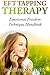 EFT Tapping Therapy: Emotional Freedom Technique