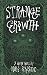 Strange Growth by Niko Kristic Strange Growth by Niko Kristic