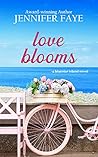 Love Blooms by Jennifer Faye