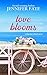 Love Blooms (Bluestar Island #1) by Jennifer Faye