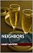 Neighbors (Friends And Love...