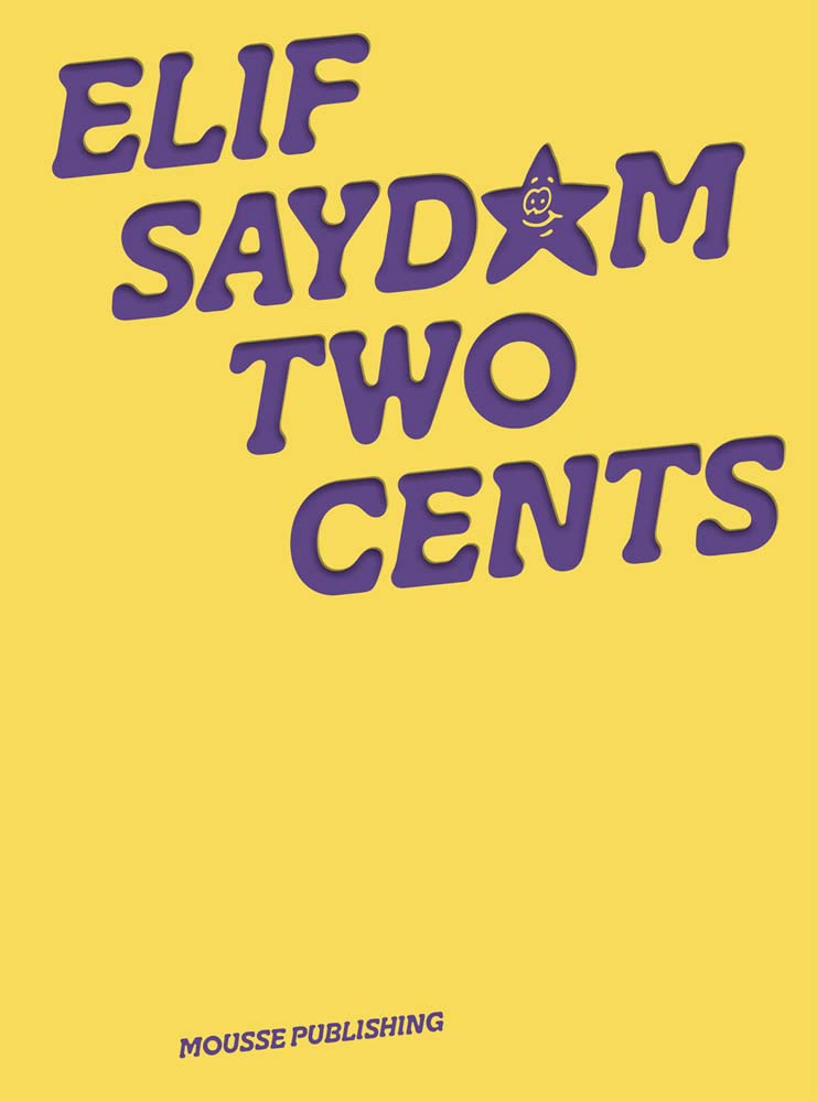 Elif Saydam: Two Cents (Paperback)