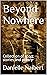 Beyond Nowhere: Collection ...