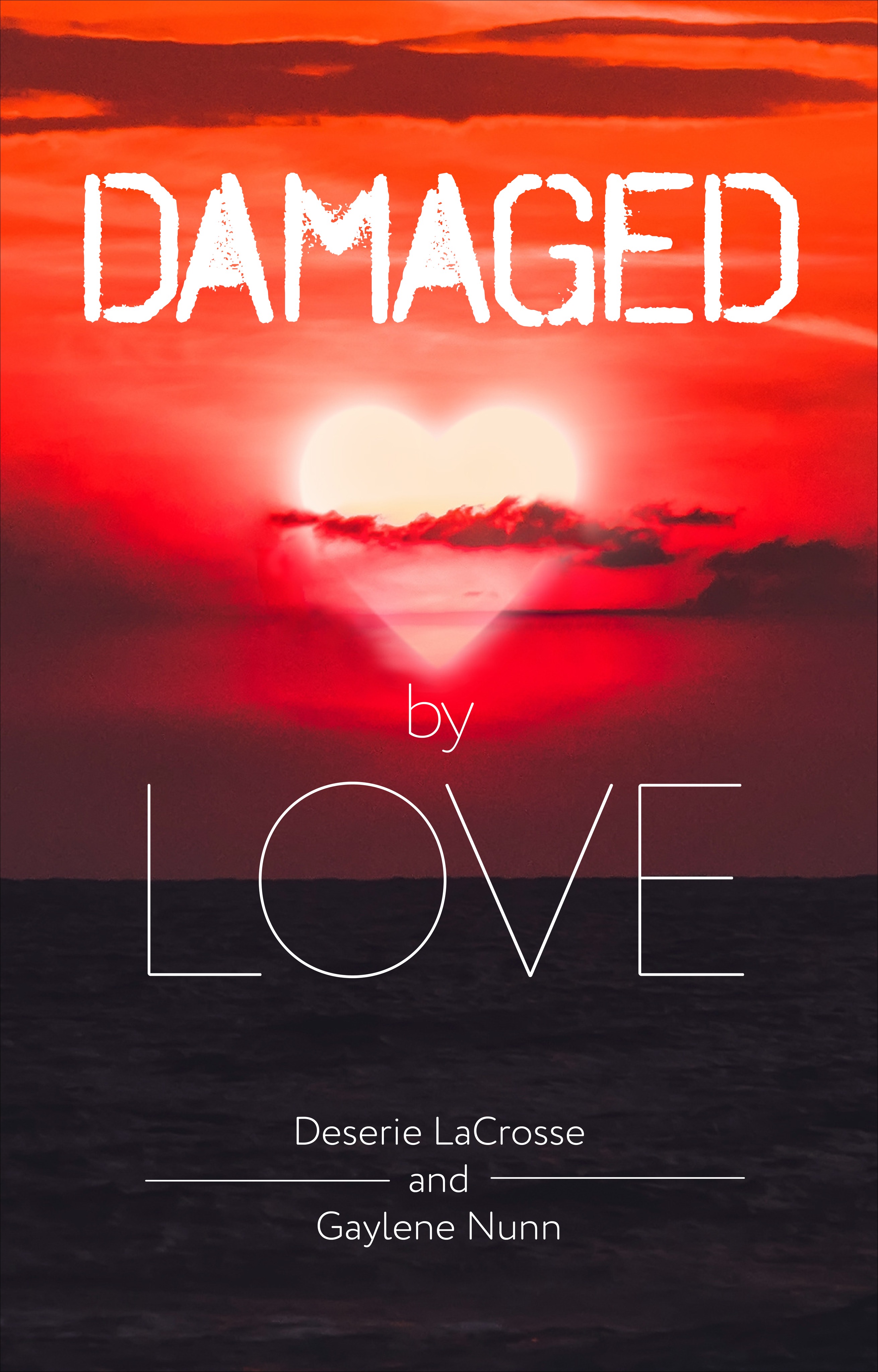 Damaged by Love (Love After 60 Series)