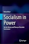 Socialism in Power by Roland Boer