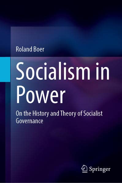 Socialism in Power: On the History and Theory of Socialist Governance (Hardcover)