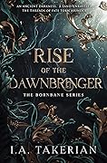 Rise of the Dawnbringer (Bornbane, #1)