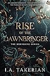 Rise of the Dawnbringer by I.A. Takerian