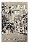 Colonial Lahore: ...