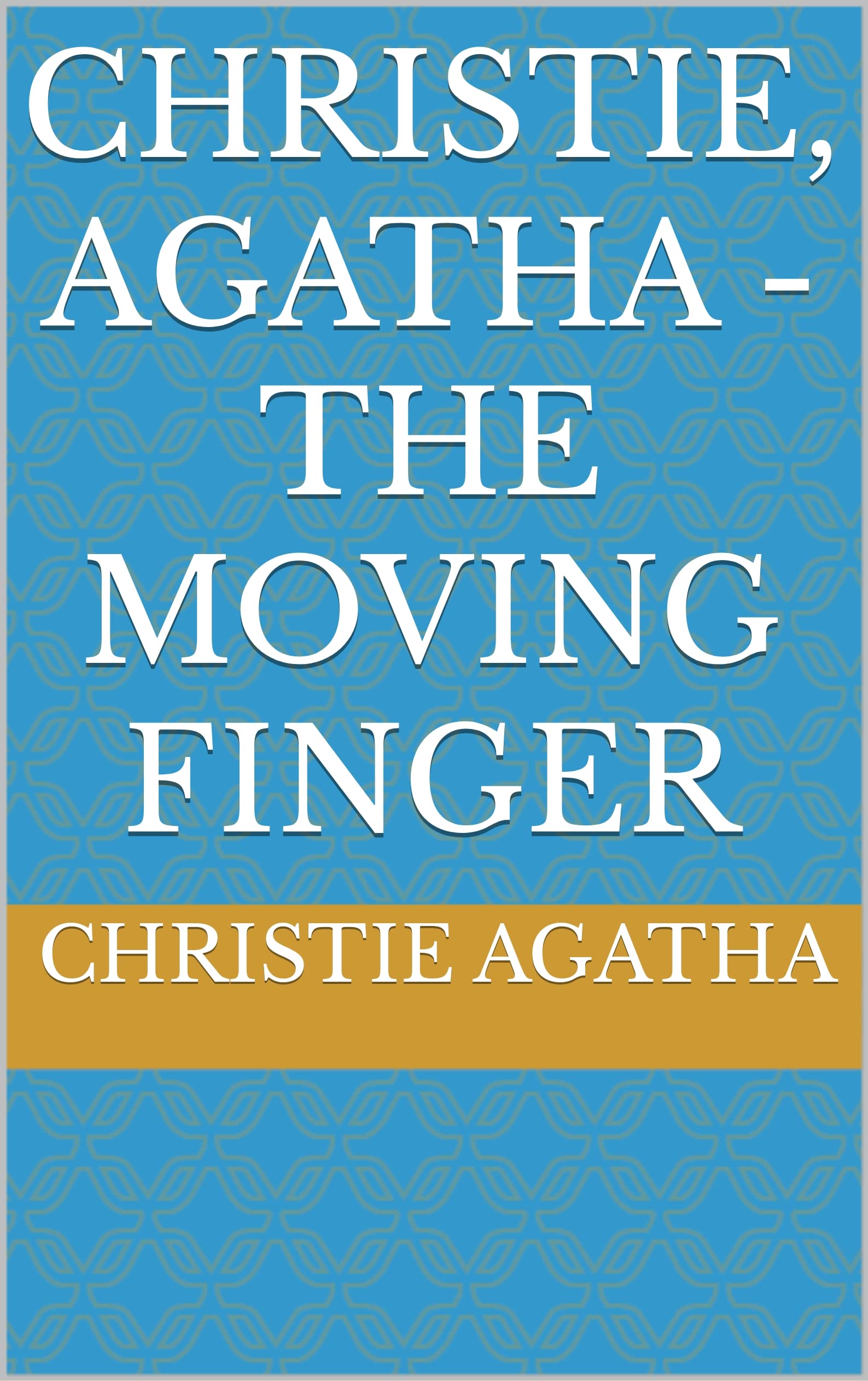 The Moving Finger