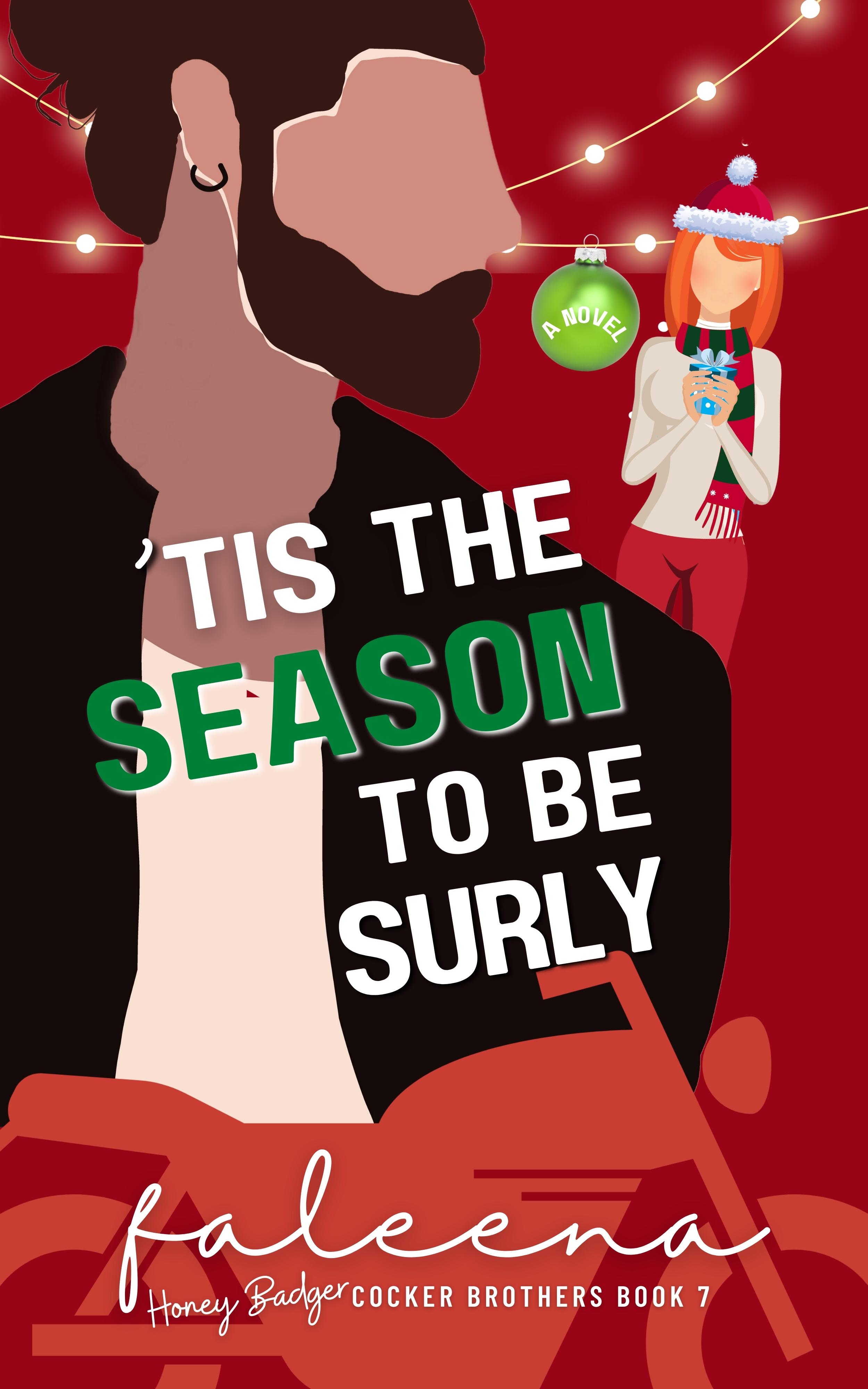 Tis The Season To Be Surly: Honey Badger (Unknown Binding)