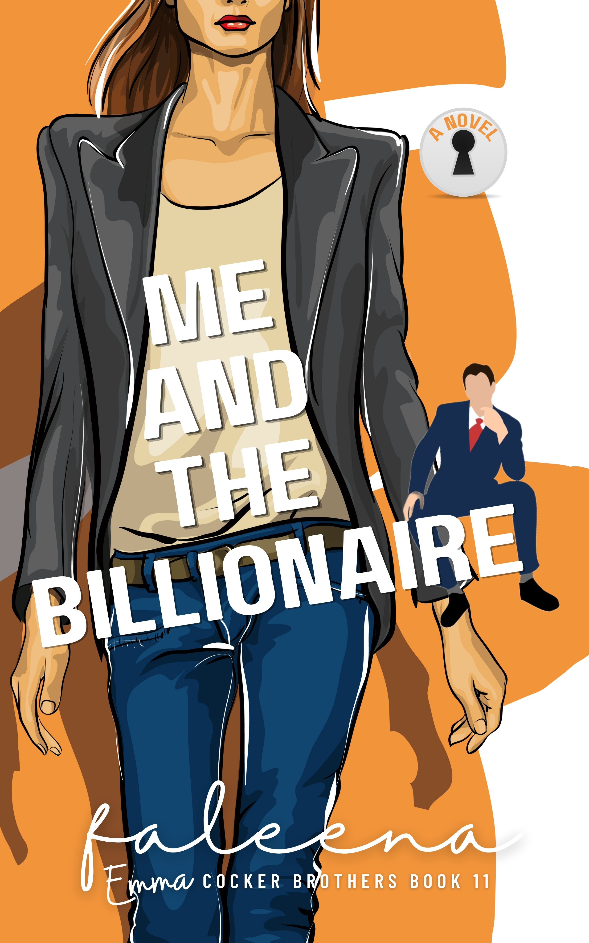 Me And The Billionaire: EMMA COCKER (Unknown Binding)
