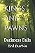 Kings and Pawns: Darkness F...