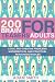 200 Brain Teasers For Adults: Logic and Creative Problems, Mathematical and Practical Reasoning Riddles