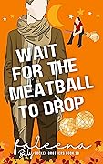 Wait For The Meatball To Drop: BILLY