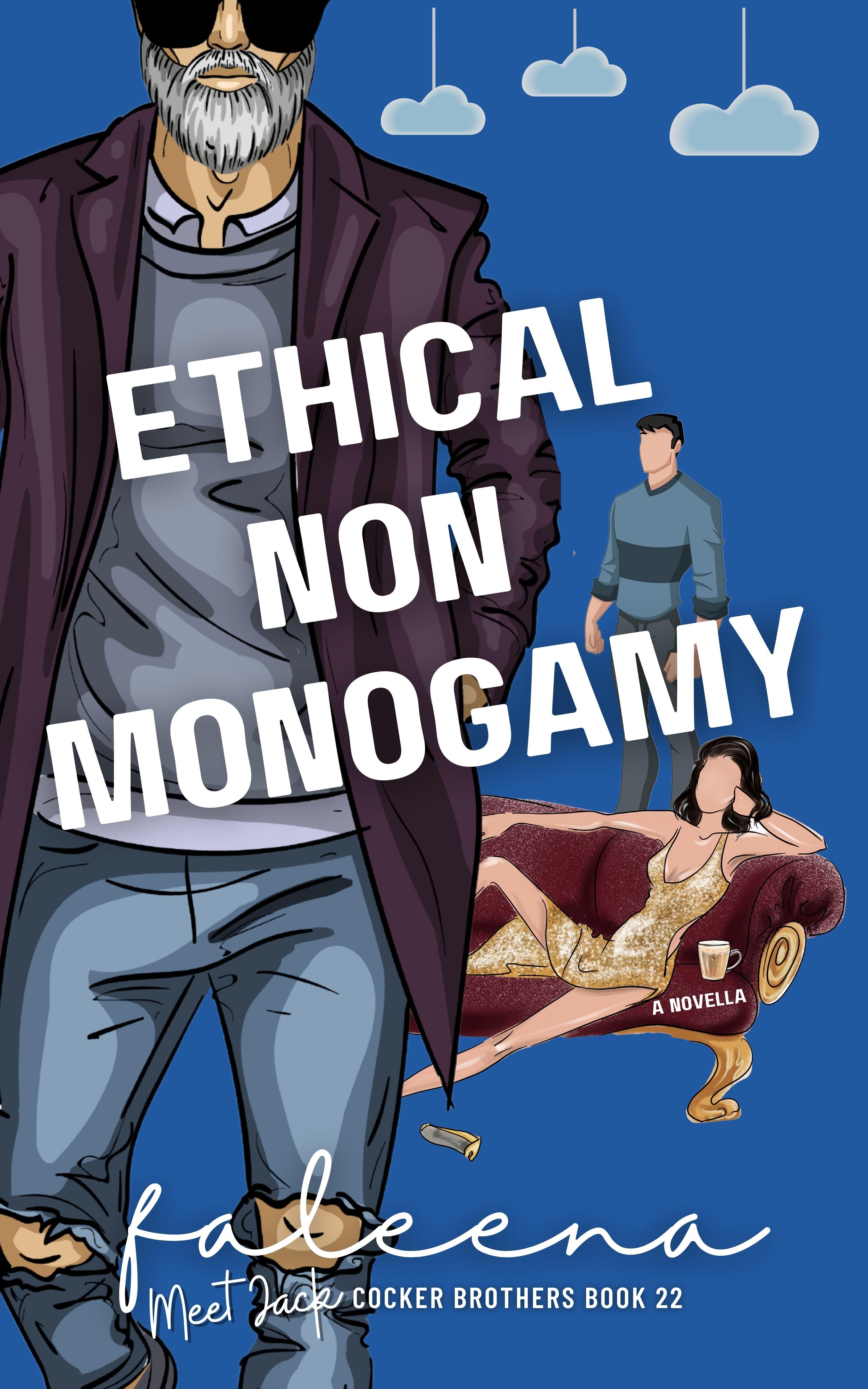Ethical Non Monogamy (Kindle Edition)