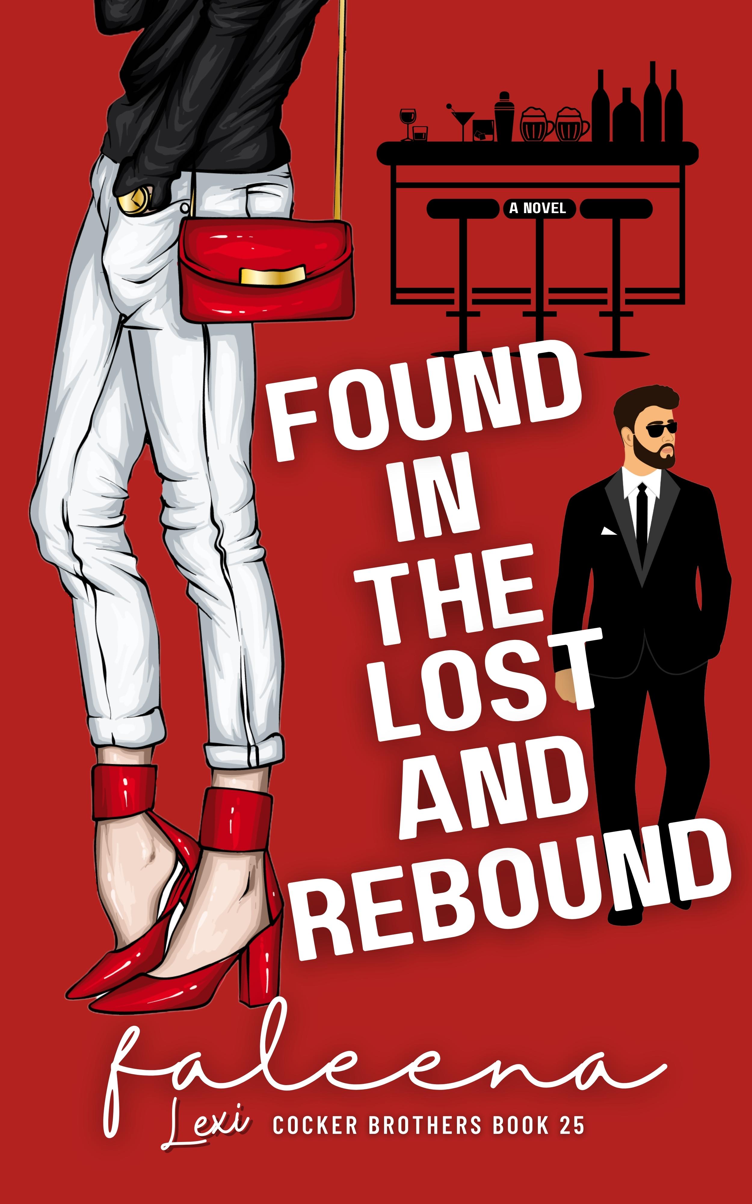 Found In The Lost And Rebound: Lexi (Kindle Edition)
