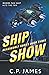 Ship Show: A humorous space opera (Reassembly)