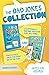 The Dad Jokes Collection: Exceptionally Bad Dad Jokes For Kids, Silly Puns, and Knock Knock Jokes For Everyday of the year - Family Fun Assured