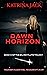 Dawn Horizon: Dark, Dystopi...