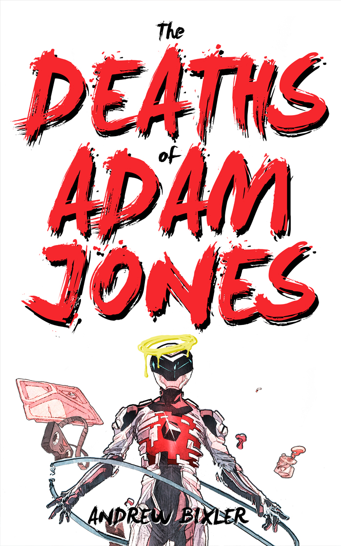 The Deaths of Adam Jones (Space Junk #3)