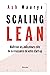 Scaling Lean - Maîtriser les indicateurs-clés de la croissance de votre start-up (French Edition)