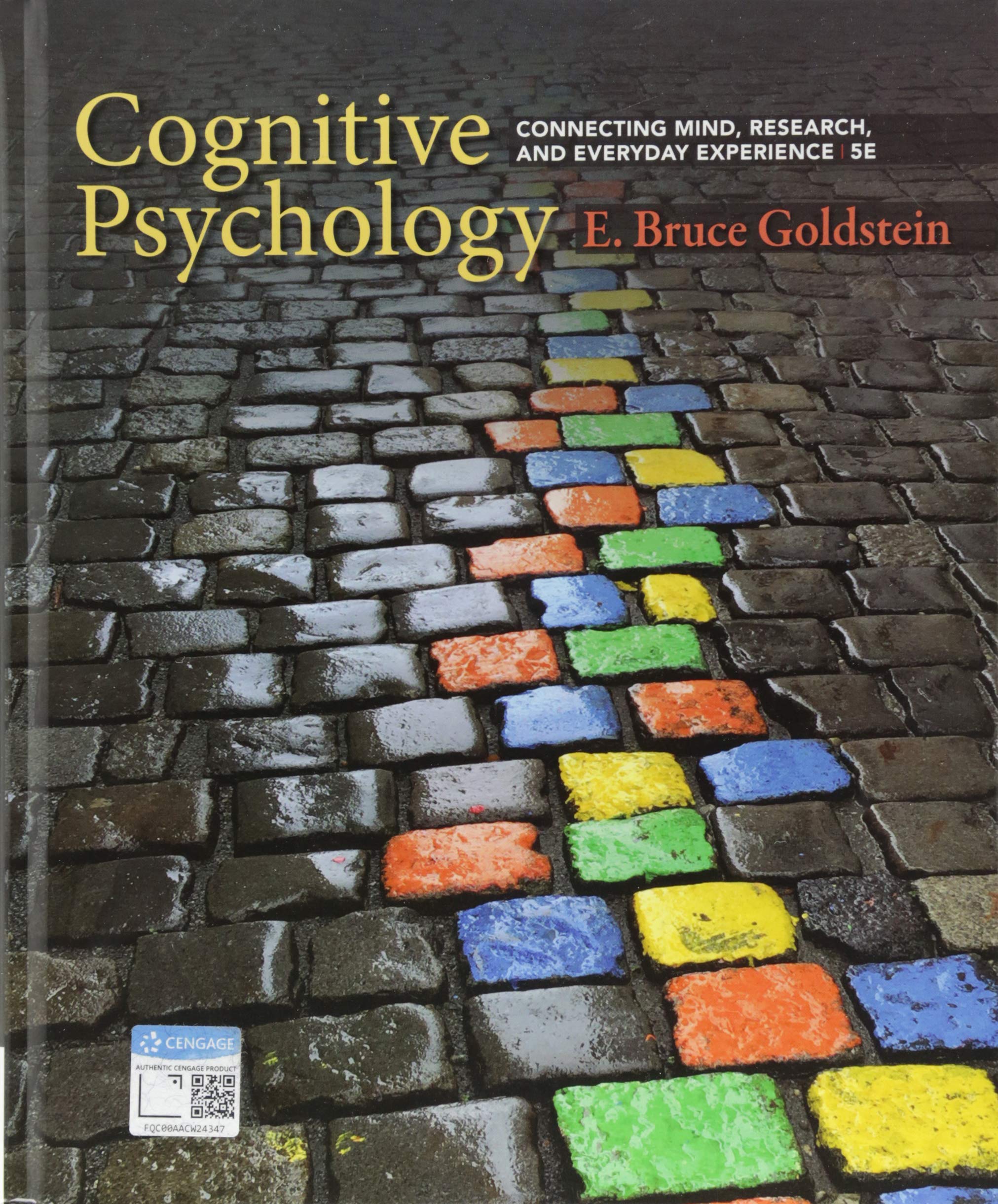 Cognitive Psychology: Connecting Mind, Research, and Everyday Experience (Kindle Edition)