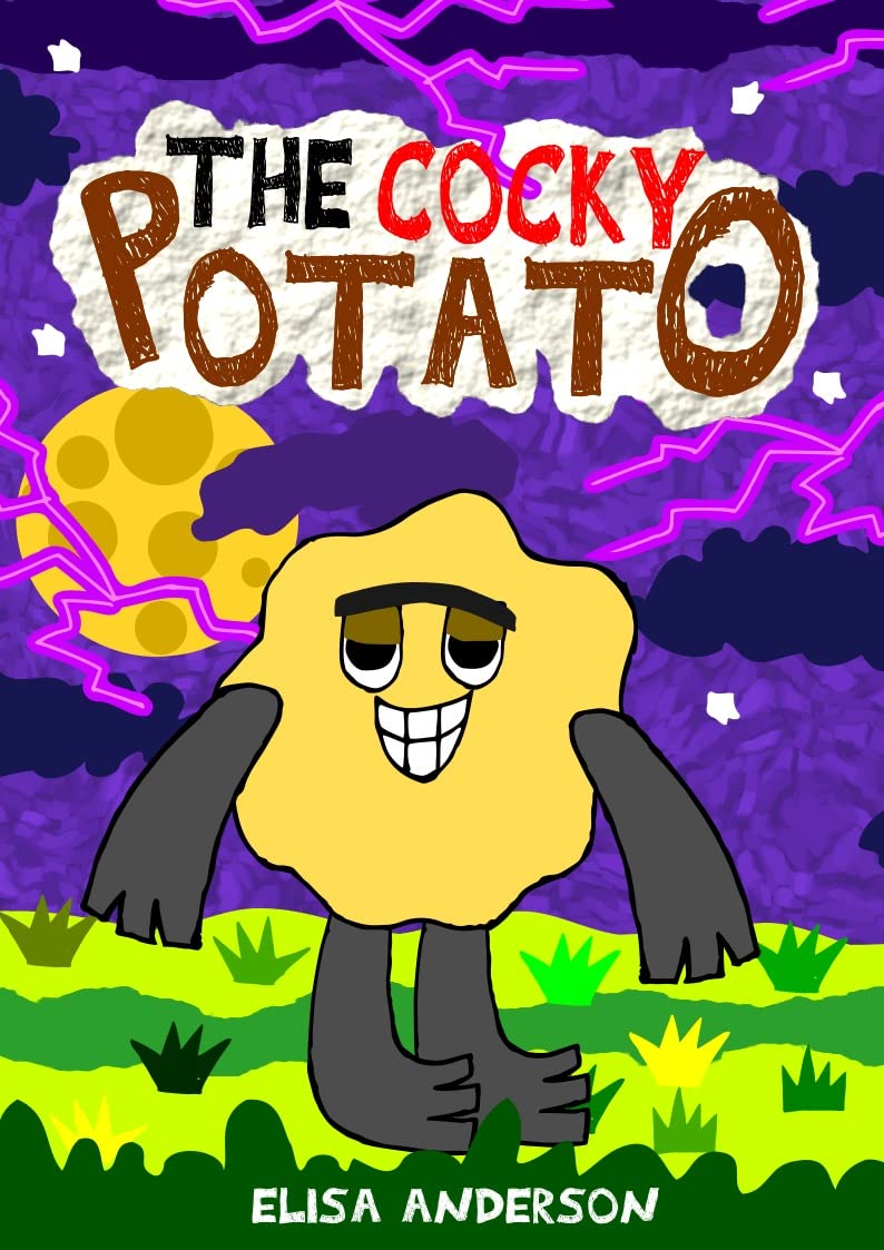The Cocky Potato : A fun easy to read bedtime tale for children about being over-confident: A read aloud Halloween book for kids, early readers, kindergartners and 1st graders (Pop Potato 9)