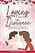 Loving from a Distance: How...