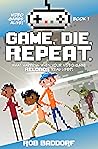 Game, Die, Repeat...