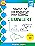 A Guide to The World of High School Geometry: Volume 1 & 2 (High School Math Series)
