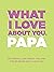 What I Love About You, Papa...