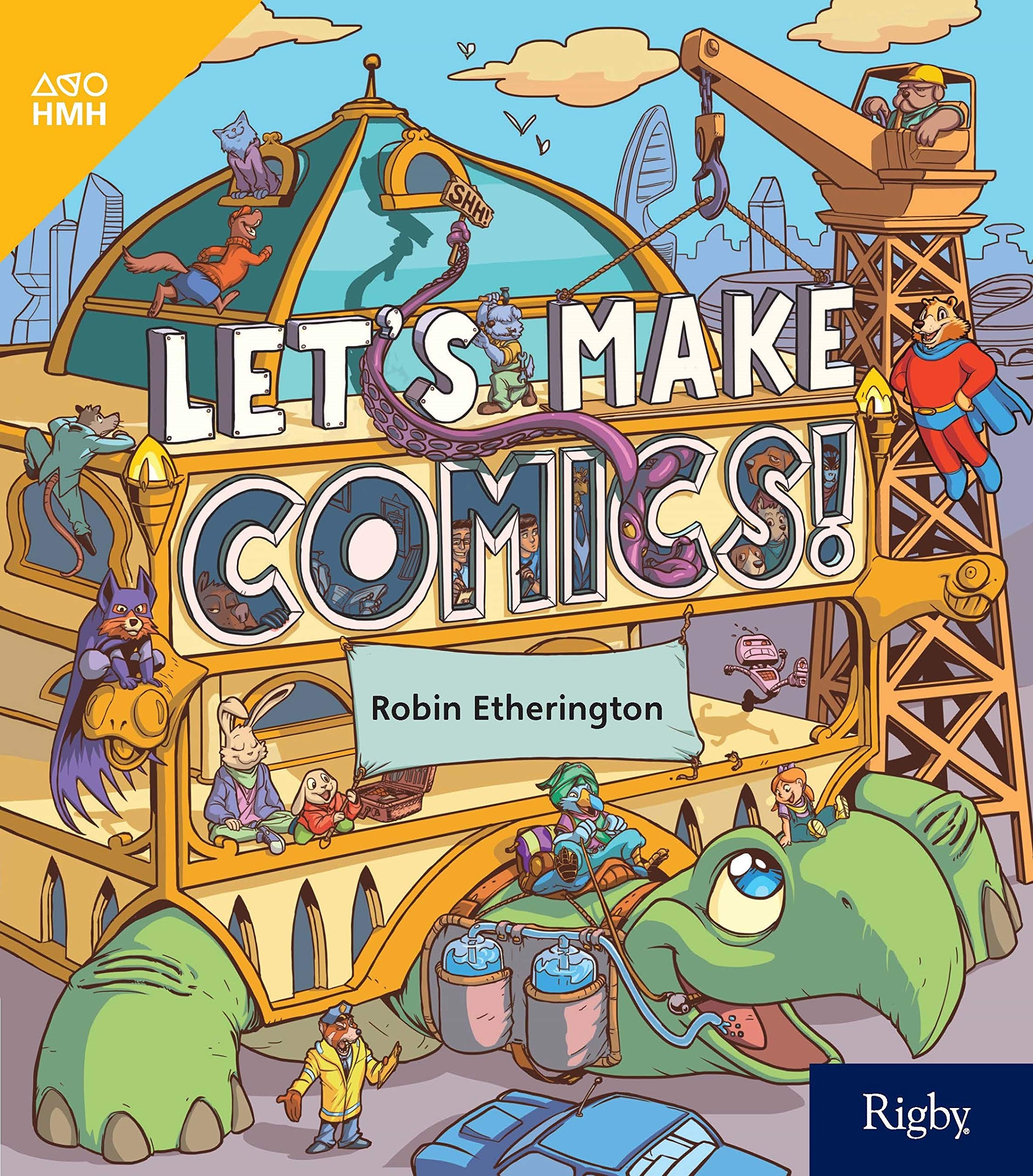 Let’s Make Comics!: Leveled Reader Grade 3 (HMH inFact)