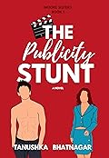 The Publicity Stunt