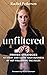 Unfiltered: Proven Strategies to Start and Grow Your Business by Not Following the Rules