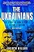 The Ukrainians: Unexpected ...