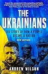 The Ukrainians: Unexpected Nation, Fifth Edition