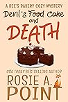 Devil's Food Cake and Death (A Bee's Bakery Cozy Mystery Book 3)