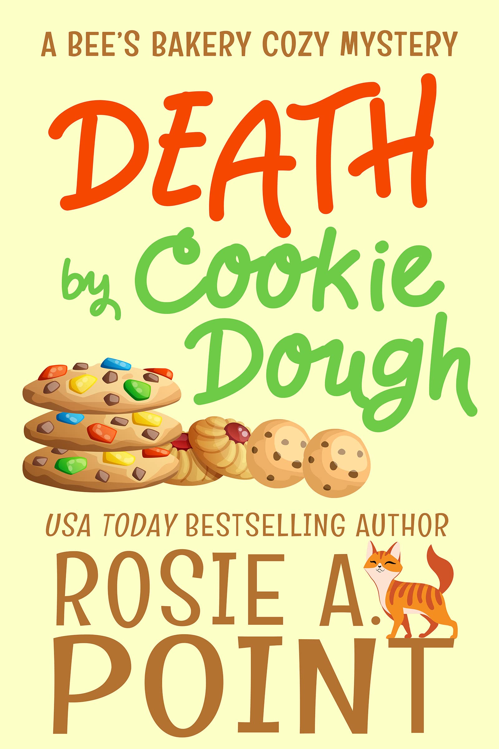 Death by Cookie Dough (A Bee's Bakery Cozy Mystery Book 2)