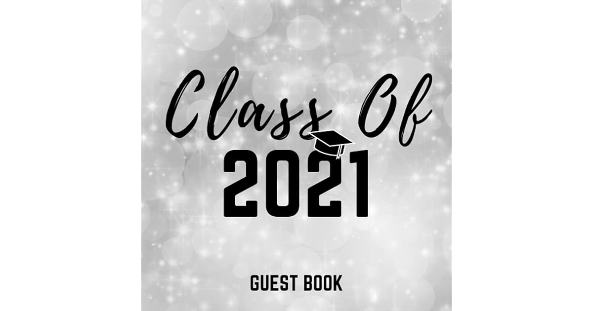 Class Of 2021 Guest Book Graduation Guest Book / Keepsake of Memories