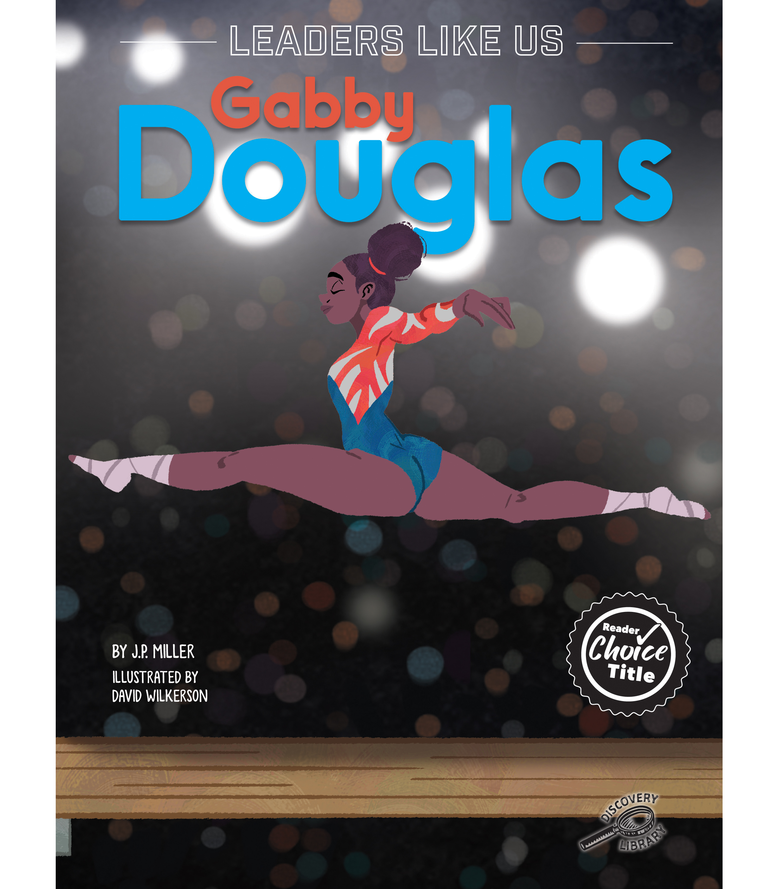 Rourke Educational Media Gabby Douglas, Leaders Like Us Series, Guided Reading Level R Reader (Paperback)