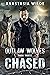 Chased (Outlaw Wolves, #3)