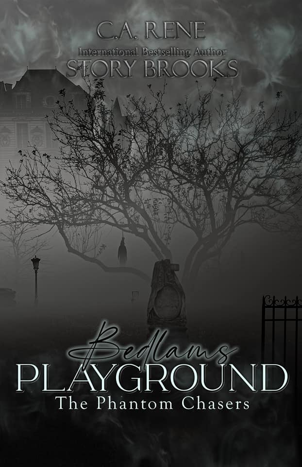 Bedlams Playground (The Phantom Chasers, #1)